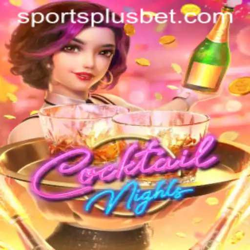 Exploring the Unique Allure of CocktailNights with SportsPlus